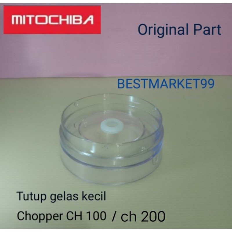 GELAS MUG Chopper Mitochiba CH 200 ukuran 2 liter / 1,5 / 0,7 Liter . Original Part.