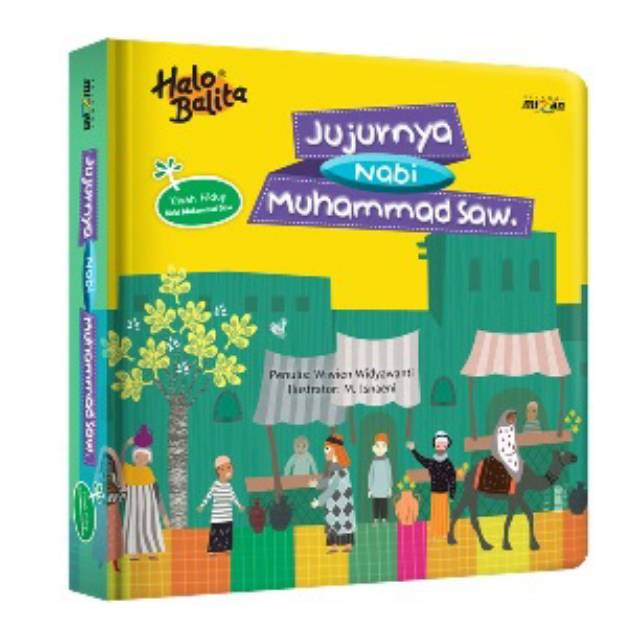 KISAH HIDUP NABI MUHAMMAD SAW.: JUJURNYA NABI MUHAMMAD SAW. (BOARDBOOK)