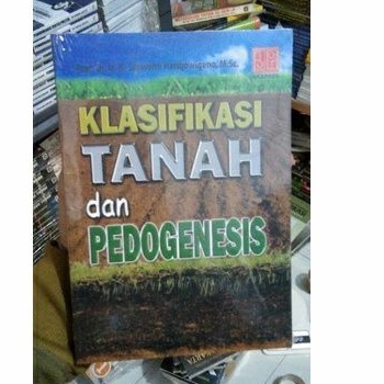 

klasifikasi tanah dan pedogenesis by sarwono