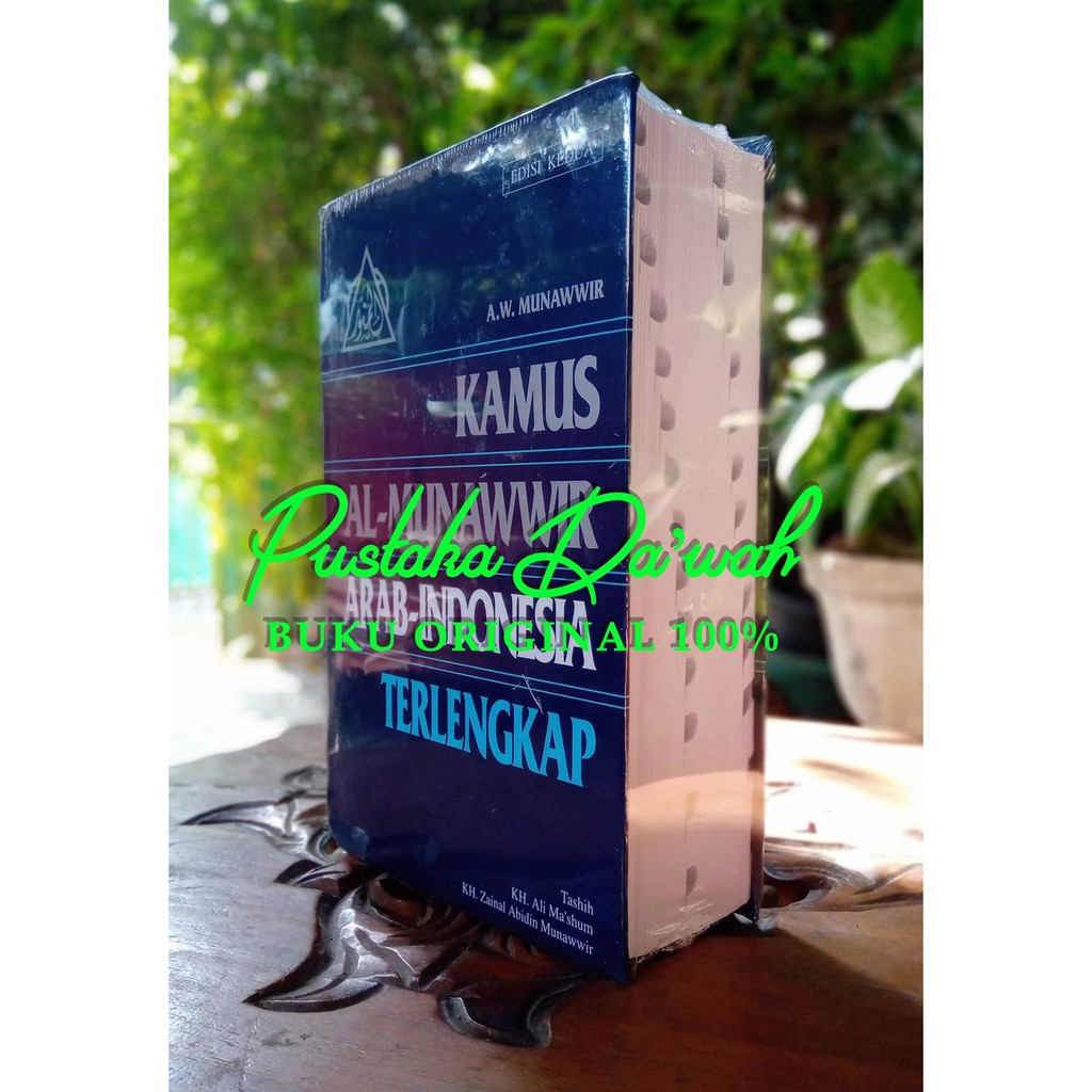 Kamus Al Munawwir Arab Indonesia Original - Kamus Bahasa Arab Al Munawwir Arab Indonesia Original