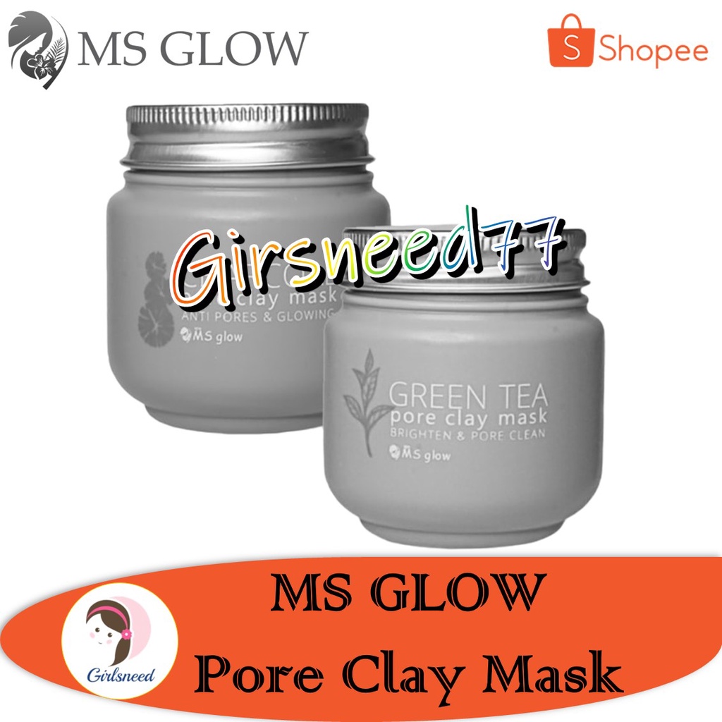 MS Glow Pore Clay Mask GIRLSNEED77 Masker Wajah Yang Dapat Mencerahkan dan Menghaluskan Kulit Wajah