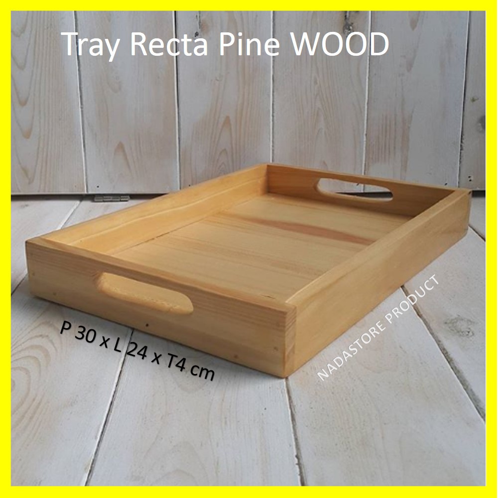 Nampan Kayu / Baki Kayu / Tray Kayu Pinus 30 x 22 x 4 Termurah W004