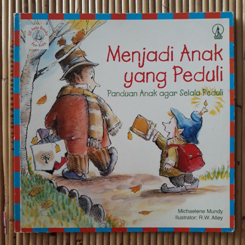 Menjadi Anak yang Peduli (new) Elf Help Books for Kids Buku Panduan Anak Kristen Cerita Alkitab Bibl