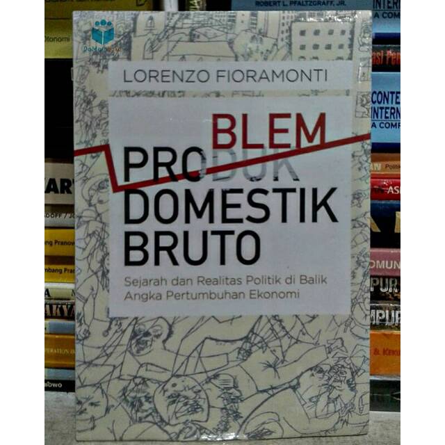 Problem Domestik Bruto oleh Lorenzo Fioramonti