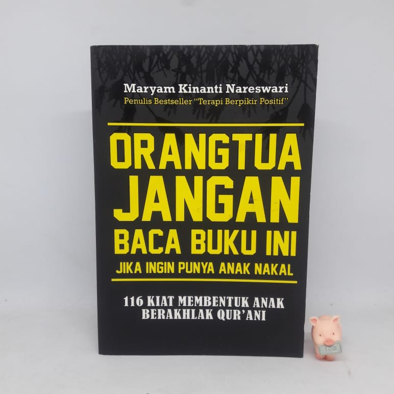 Orang tua jangan baca buku ini jika ingin punya anak nakal - Maryam Kinanthi Nareswari