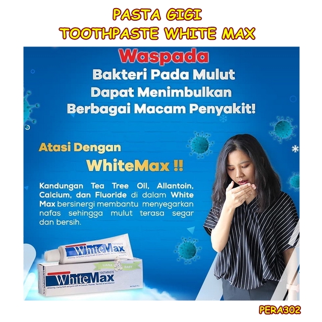 PERA302 PASTA GIGI WHITE MAX TOOTHPASTE WHITE MAX ODOL