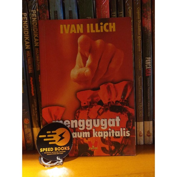 IVAN ILLICH - Menggugat Kaum Kapitalis