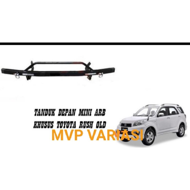 TANDUK BUMPER DEPAN MINI ARB TOWING DEPAN ARB MINI - RUSH OLD