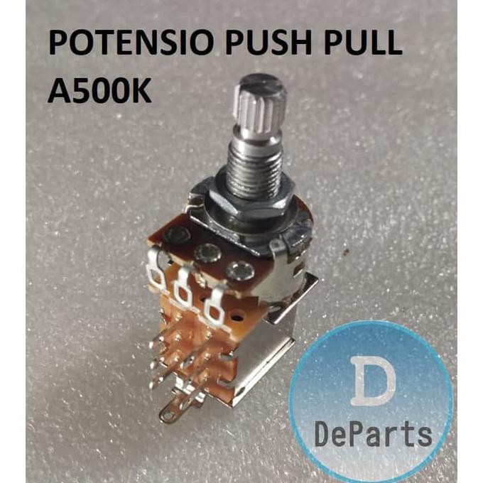 Jual Potensio Pushpull Potentiometer Push Pull A500K Kode 006 Indonesia Shopee Indonesia