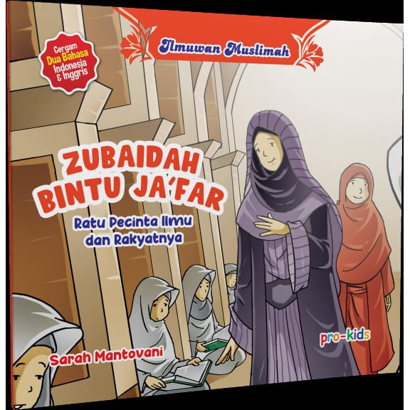 Seri Ilmuwan Muslimah: Zubaidah bintu Ja'far (Ratu Pecinta Ilmu dan Rakyatnya)