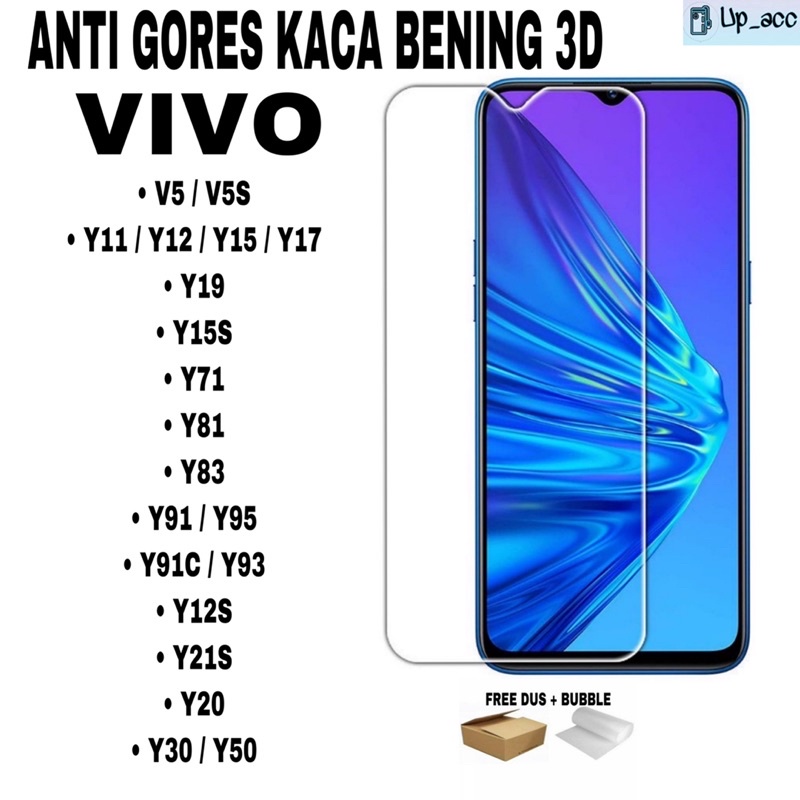 VIVO Y16 Y35 Y22 Y21 Y21T Y33S Y33T Y01 Y02 Y02S Y22 V5 V5S Y11 Y12 Y15 Y17 Y19 Y15S Y71 Y81 Y83 Y91 Y95 Y91C Y93 Y12S Y20 Y21S Y30 Y50 Tempered Glass Bening 3D Anti Gores Kaca Bening Tidak full