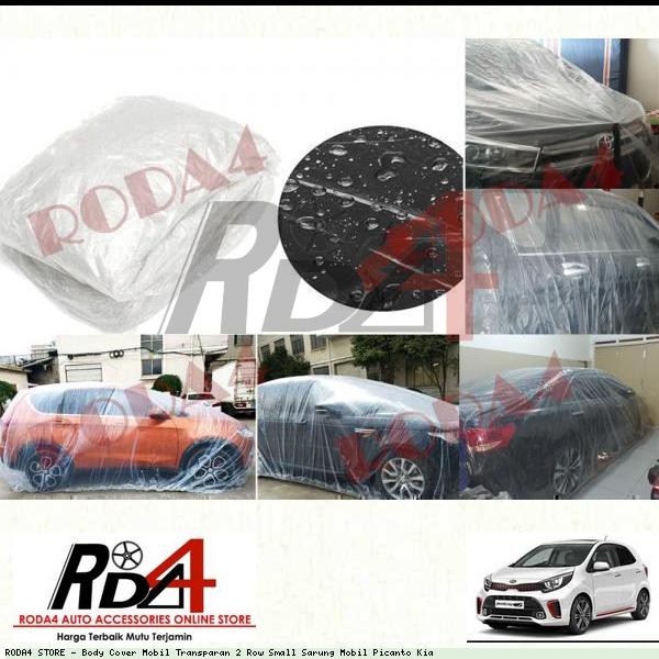 Body Cover Mobil Transparan 2 Row Small Sarung Mobil Picanto Kia