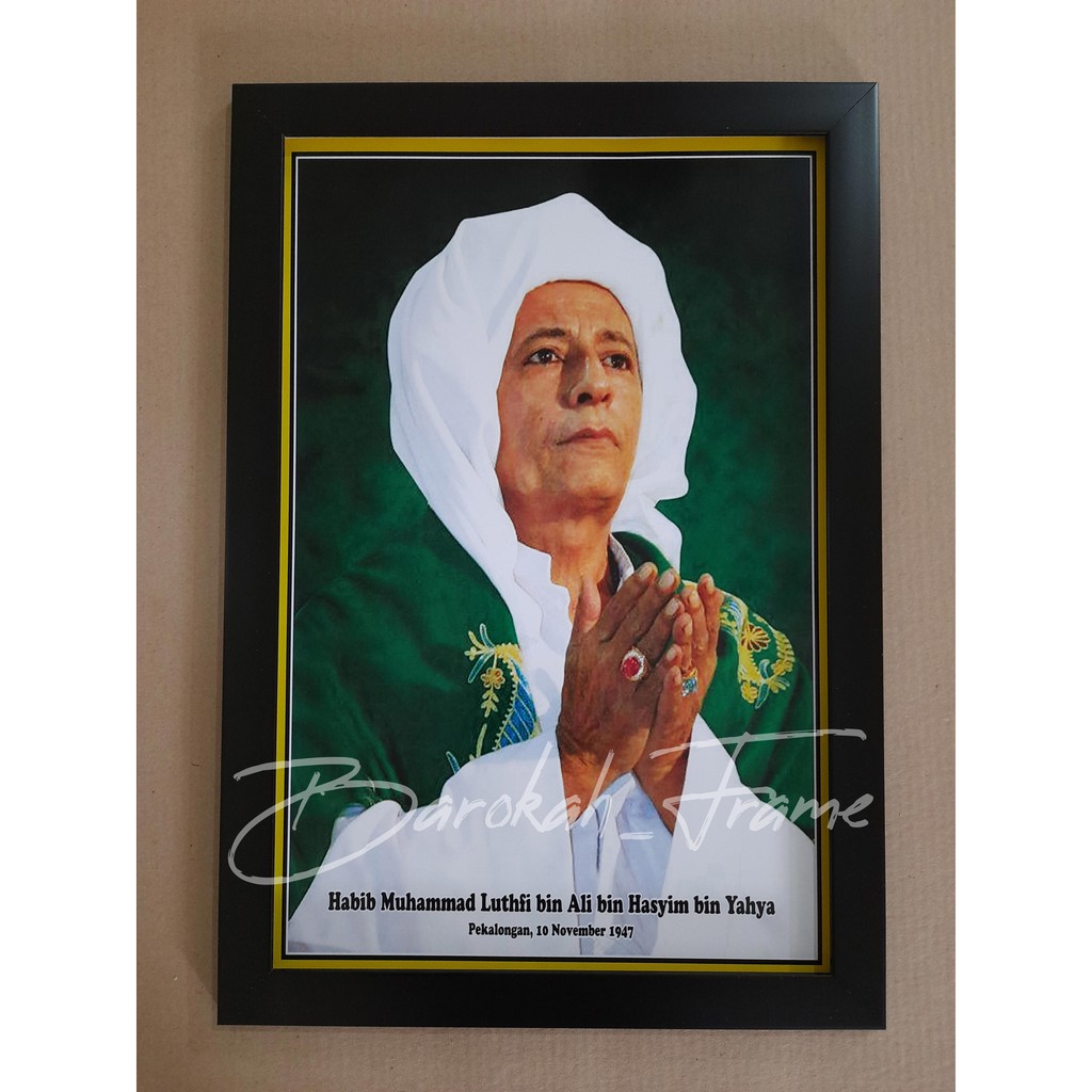 foto ulama foto kyai bingkai pigura Habib Lutfi bin Yahya do'a a3+