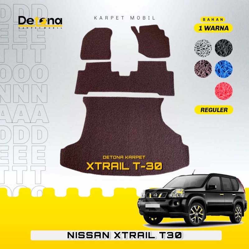 Karpet Mobil Mie NISSAN XTRAIL T30 2000-2007 / Karpet Mie Mobil NISSAN XTRAIL T30 2000-2007 ALL TYPE