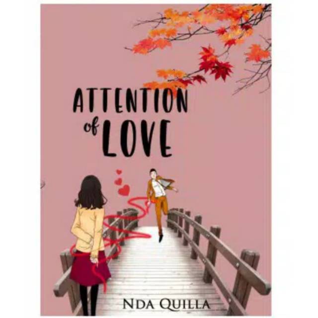 Attention of Love by Nda Quilla