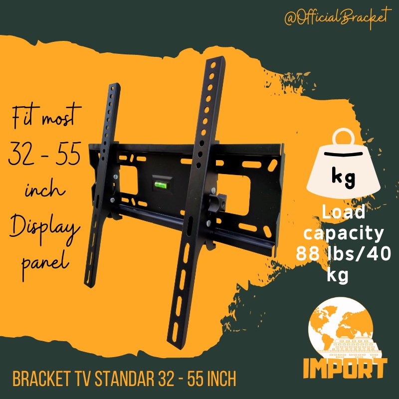 BRACKET BRAKET TV 55 50 49 43 40 32 INCH WATERPASS IMPORT New Model