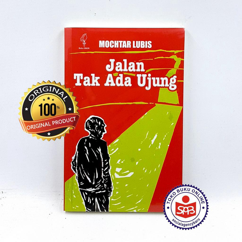Jalan Tak ada Ujung - Mochtar Lubis