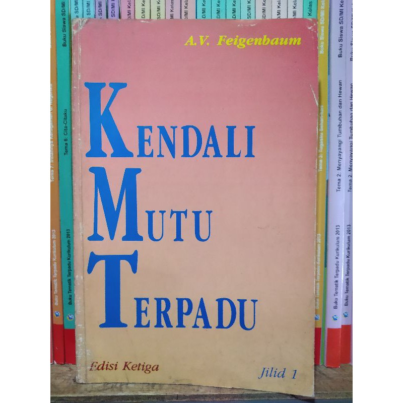 Kendali Mutu Terpadu Edisi 3 Jilid 1 A V Feigenbaum Erlangga Ori