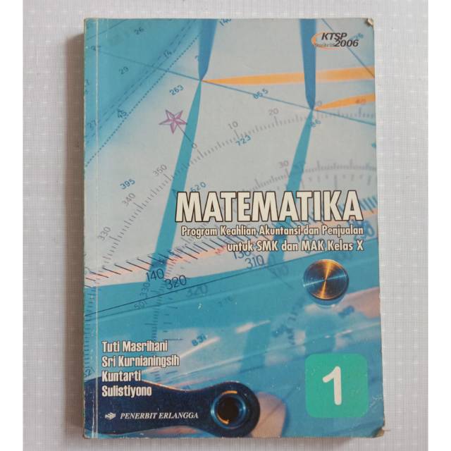 

MATEMATIKA PROGRAM KEAHLIAN AKUNTANSI dan PENJUALAN UNTUK SMK dan MAJ Kelas X