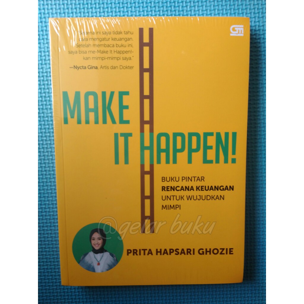 Make It Happen >> Make It Happen Buku Pintar Rencana Keuangan Untuk Wujudkan Mimpi Make It Happen >> Make It Happen Buku Pintar Rencana Keuangan Untuk Wujudkan Mimpi