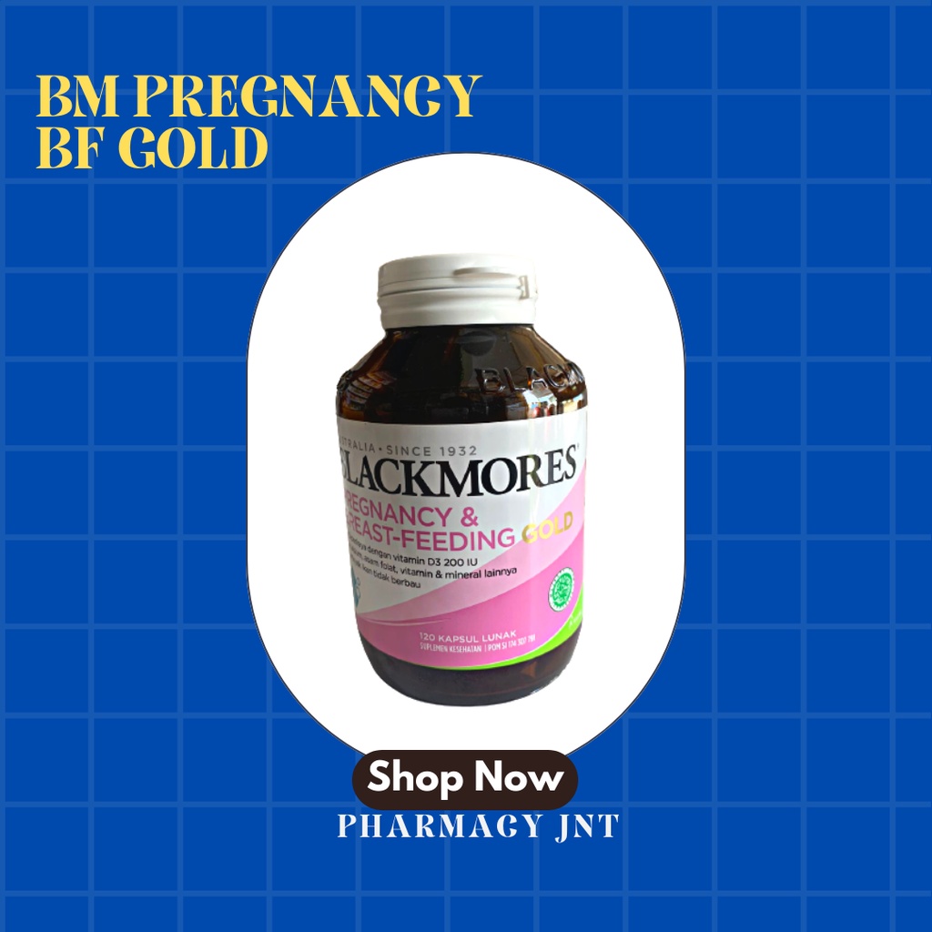 Blackmores Pregnancy Breastfeeding Gold 120's / Vitamin ibu hamil / Supplemen ibu menyusui lengkap