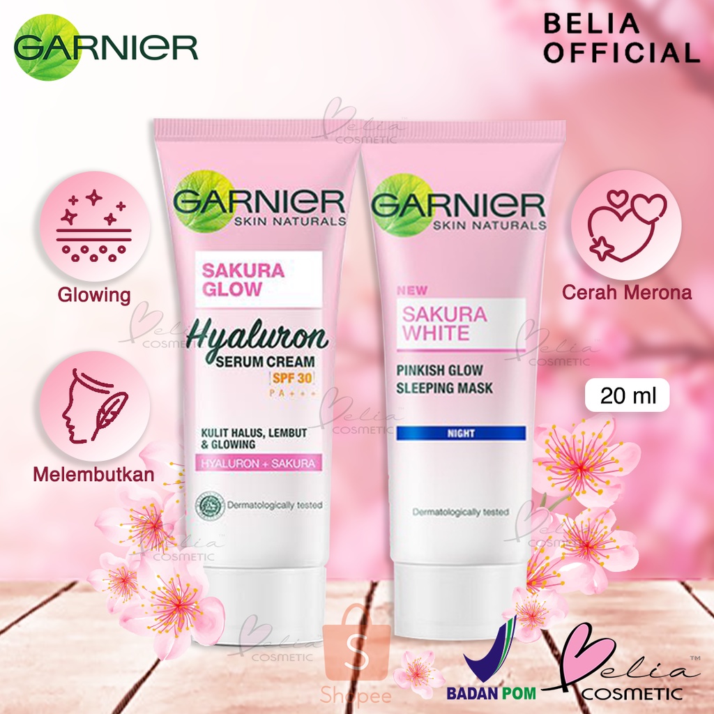 ❤ BELIA ❤ Garnier Sakura Glow Hyaluron Serum Cream SPF 30 | Sleeping Mask Night 20 ml | BPOM