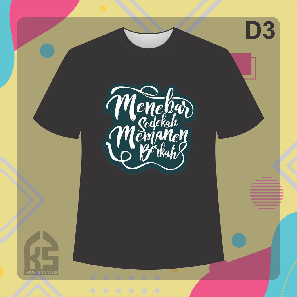 KAOS SEDEKAH -  KAOS SANTRI SALAFI