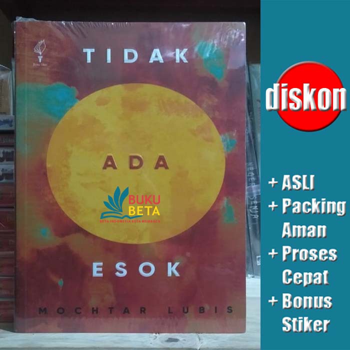 Tidak Ada Esok - Mochtar Lubis