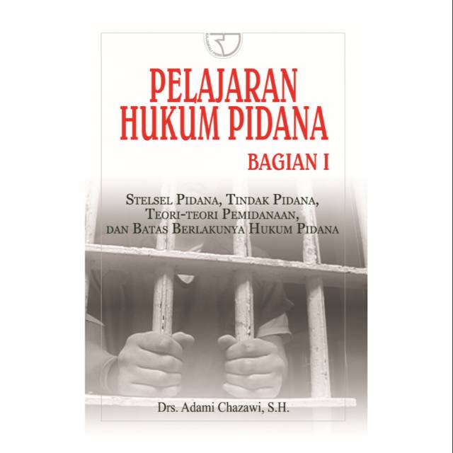 Buku Pelajaran Hukum Pidana 1 pengarang Adami Chazawi