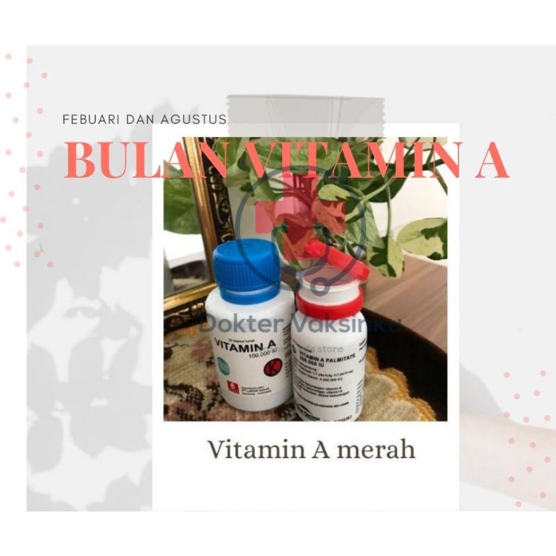 Vitamin A biru (100.000) dan merah (200.000unit) harga per piece ya