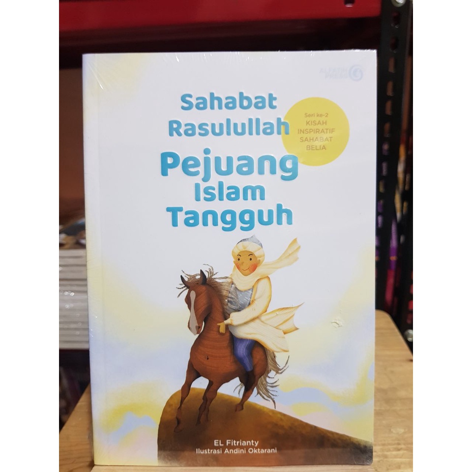 Jual Buku Sahabat Rasulullah Pejuang Islam Tangguh | Buku Kisah ...