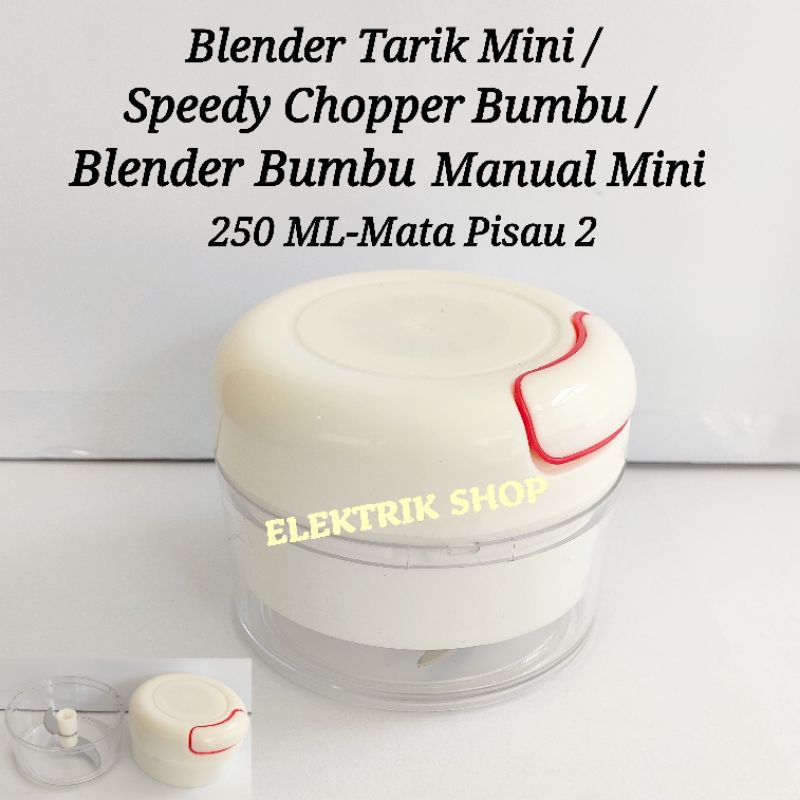 BLENDER TARIK MANUAL MINI BUMBU BAWANG / SPEEDY CHOPPER BUMBU MINI 250ML