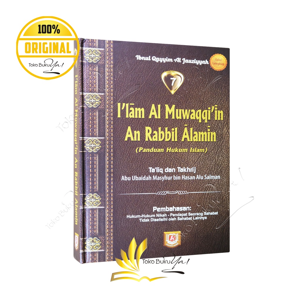 Ilam Al Muwaqqiin An rabbil Alamin Jilid 7 Pustaka Azzam