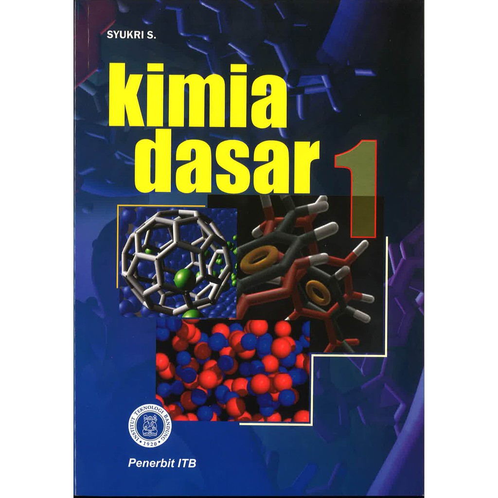 Buku Kimia Dasar Jilid 1 Syukri
