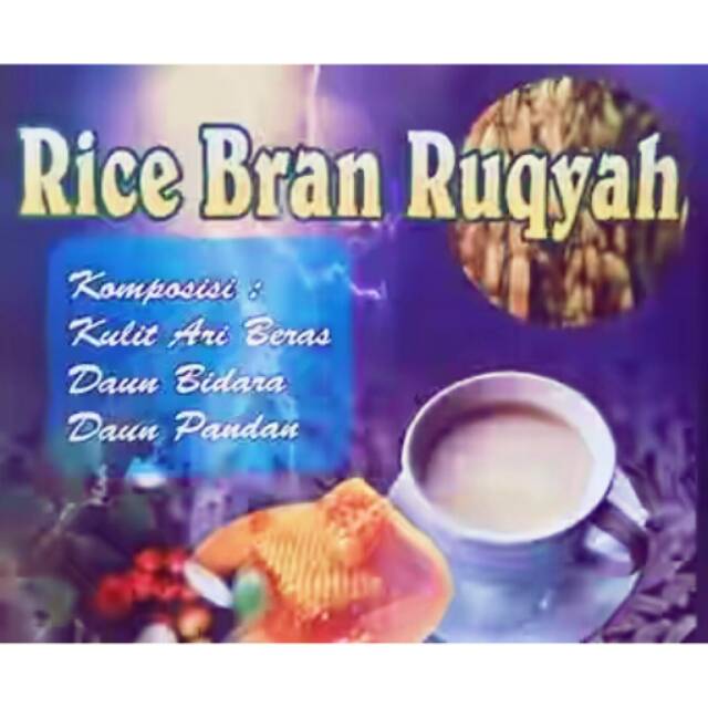 

Rice Bran Ruqyah