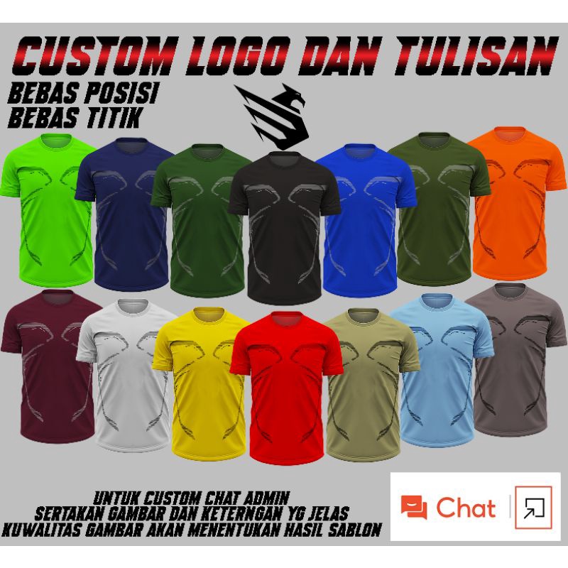 kaos dryfit custom/logo tulisan/suka suka/custom bebas/BEBAS POSISI