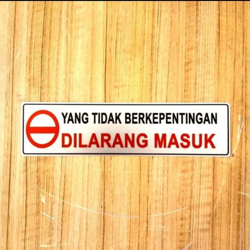 

SIGN LABEL K3 RAMBU SAFETY TIDAK BERKEPENTINGAN DILARANG MASUK UKURAN 4X18CM