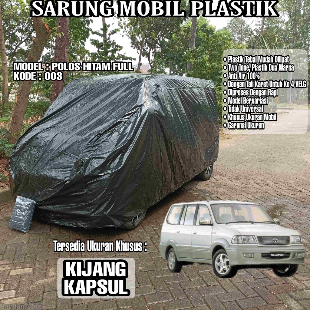 Sarung Mobil Plastik KIJANG KAPSUL Hitam Polos Full Anti Air Full Black Waterproof