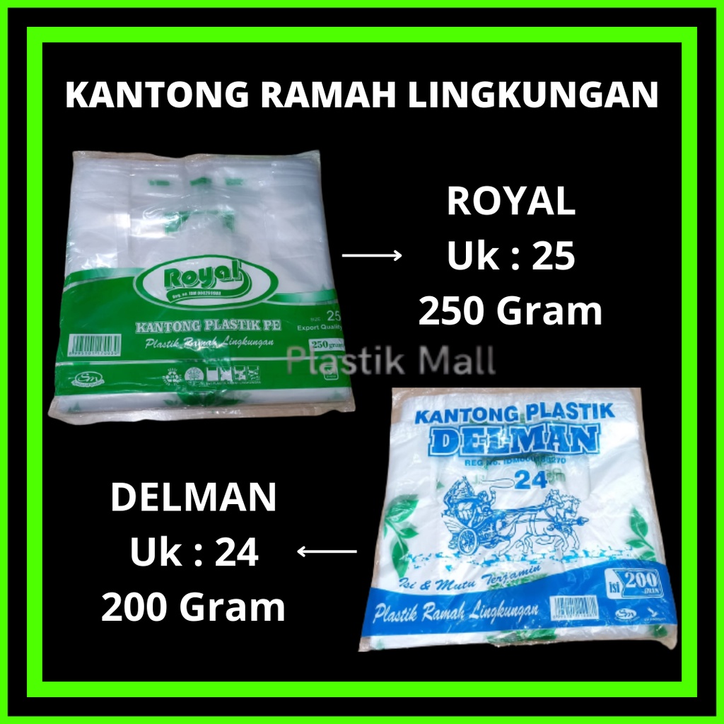 Kantong Plastik Ramah Lingkungan UK 24 Delman UK 25 Royal  Belanja Murah / Kantong Plastik TRANSPARA