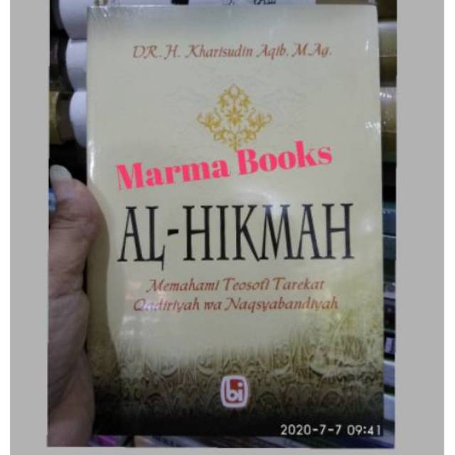 Al Hikmah Memahami Teosofi Tarekat Qadiriyah Wa Naqsyabandiyah