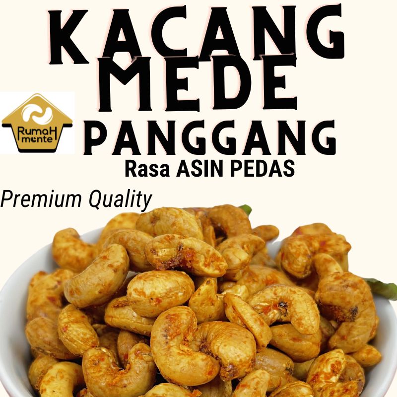 

KACANG MEDE 500GR UTUH MATANG OVEN PANGGANG RASA ASIN PEDAS DAN MANIS PEDAS (KUALITAS SUPER)