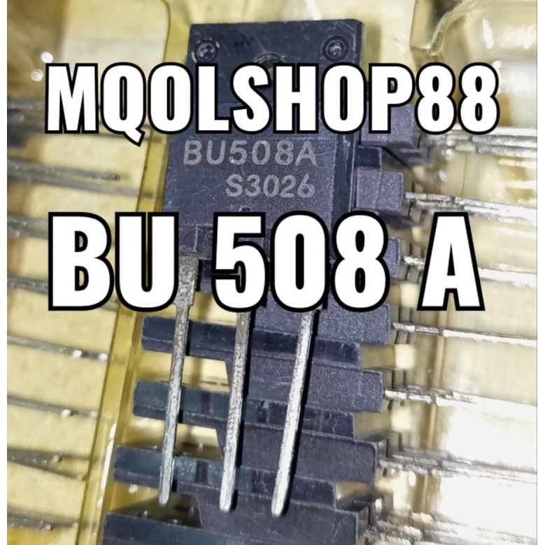 IC TR TRANSISTOR BU508A BU 508A