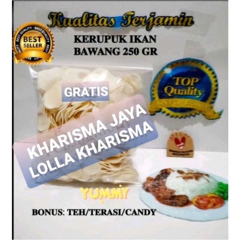 

@250 GR KERUPUK BAWANG IKAN GRATIS TEH/ TERASI/ CANDY