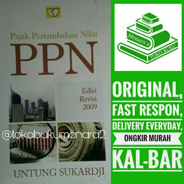 PAJAK PERTAMBAHAN NILAI PPN EDISI REVISI 2009 - UNTUNG SUKARDJI
