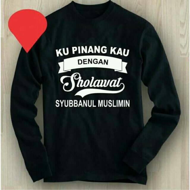Kaos Ku pinang kau dengan sholawat | Syubbanul muslimin | syubban