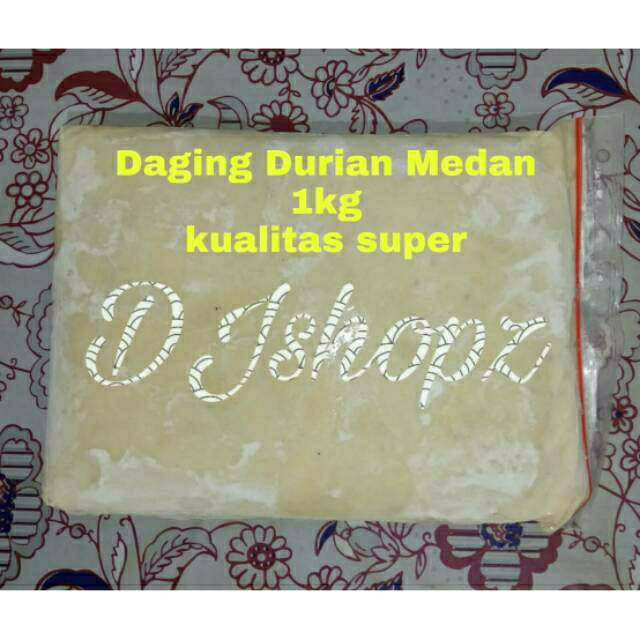 

Daging durian super dan Ucok asli Medan 1kg (daerah Tangerang Jakarta)