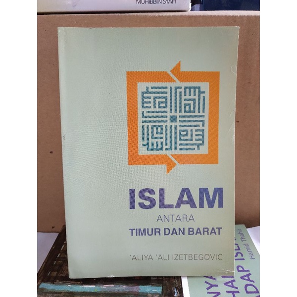 [Original] Buku Islam Antara Timur Dan Barat Lengkap Edisi Revisi Terbaru Terlengkap Terpopuler by A