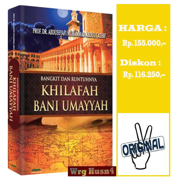 Buku Bangkit Dan Runtuhnya Khilafah Bani Umayyah Shopee Indonesia