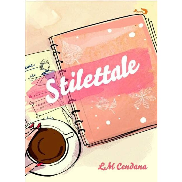 Novel Stilettale By LM Cendana Original