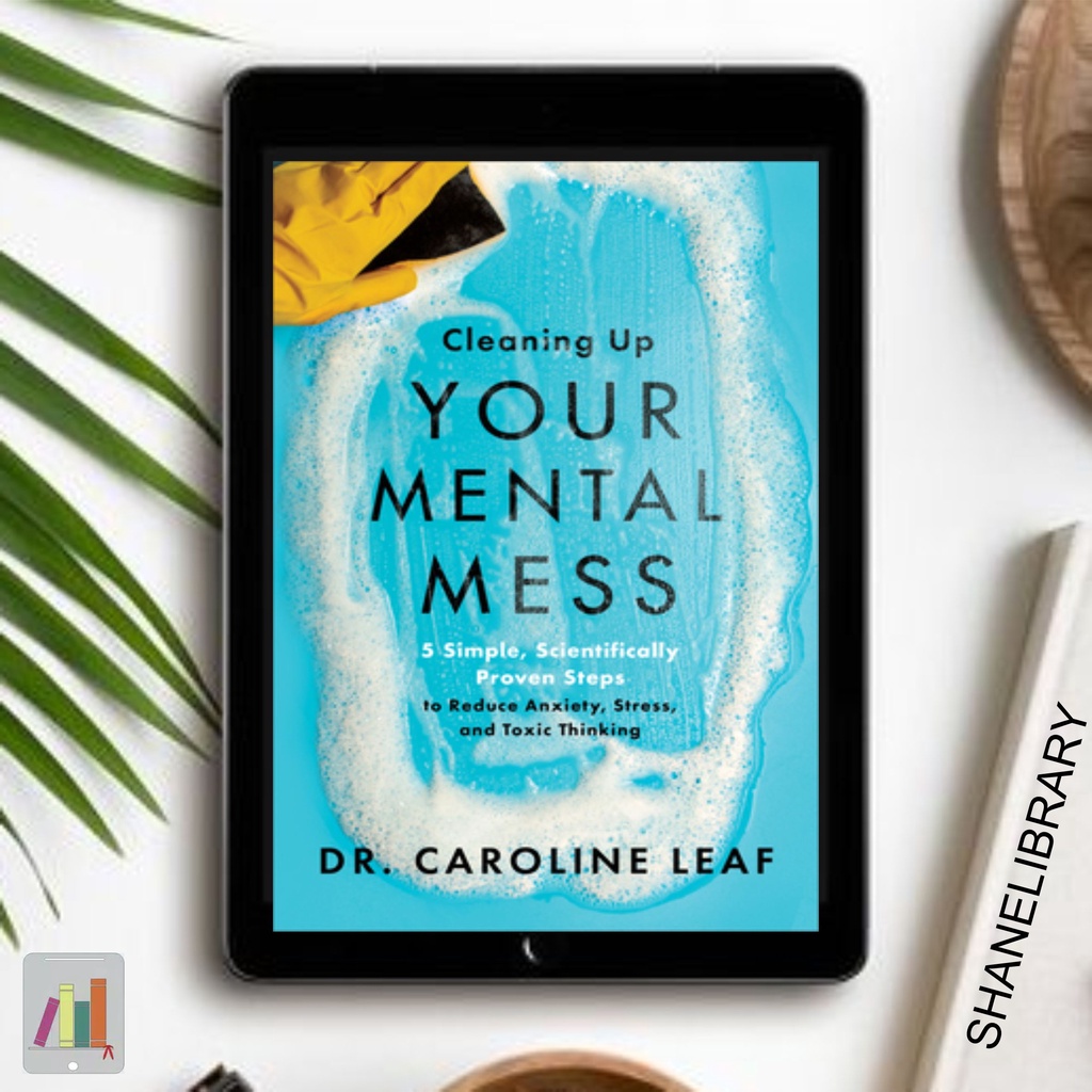 Jual Cleaning Up Your Mental Mess 5 Simple, Scientifically Proven Steps